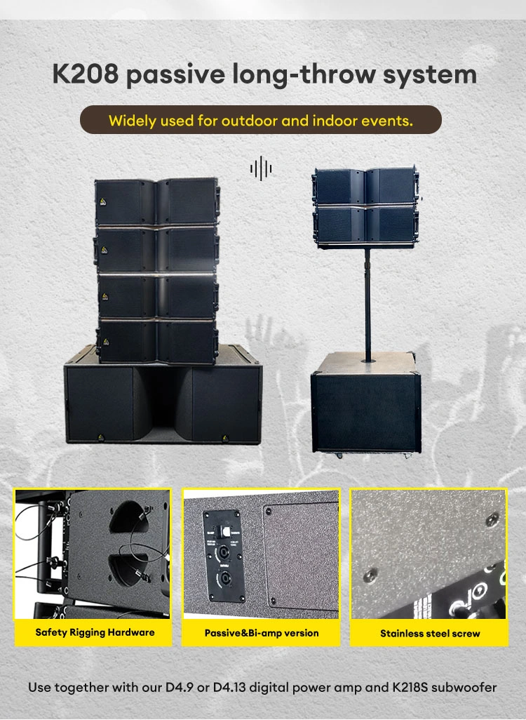 K208 passive long-throw system Widely used for outdoor and indoor events.