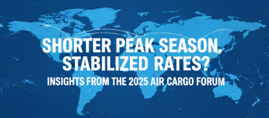 Shorter Peak Season, Stabilized Rates? Insights from the 2025 Air Cargo Forum