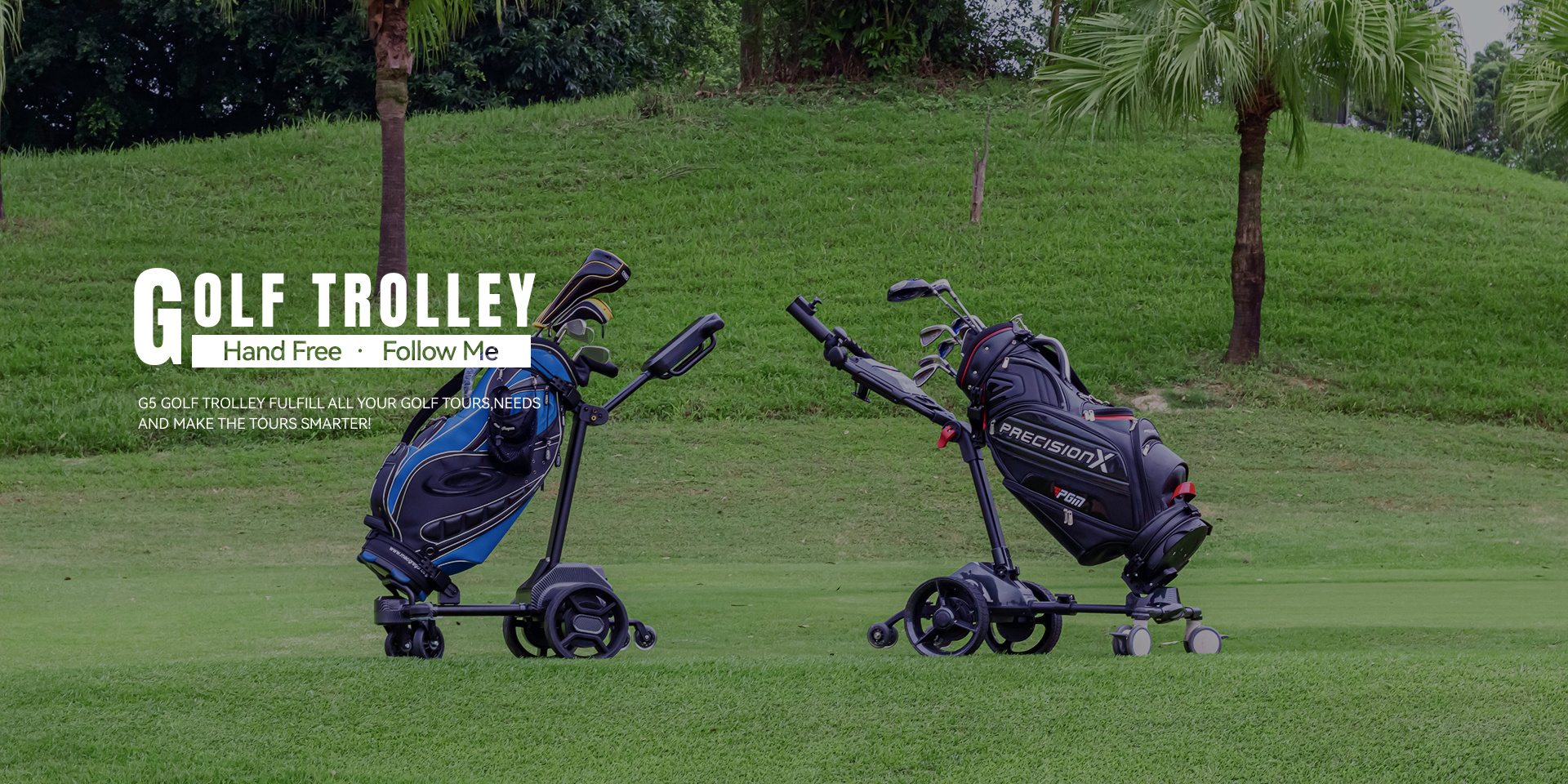 G5 golf Trolley fulfill all your golf tours,needs and make THE TOURS smarter!