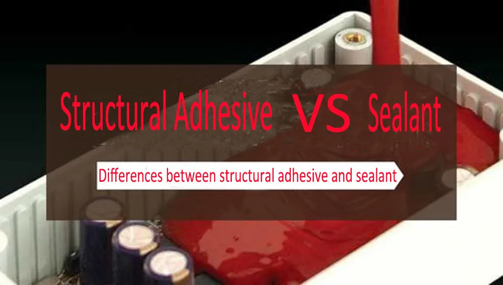 The Differences Detween Structural Adhesive and Sealant