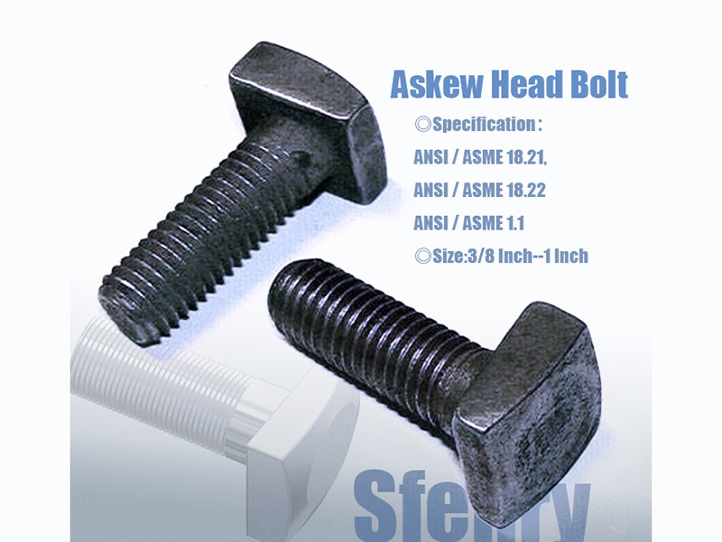 Askew Head Bolt