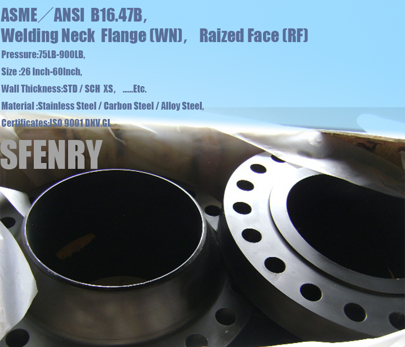 ASME B16.47B美标高颈对焊法兰，凸面密封，75LB-900LB