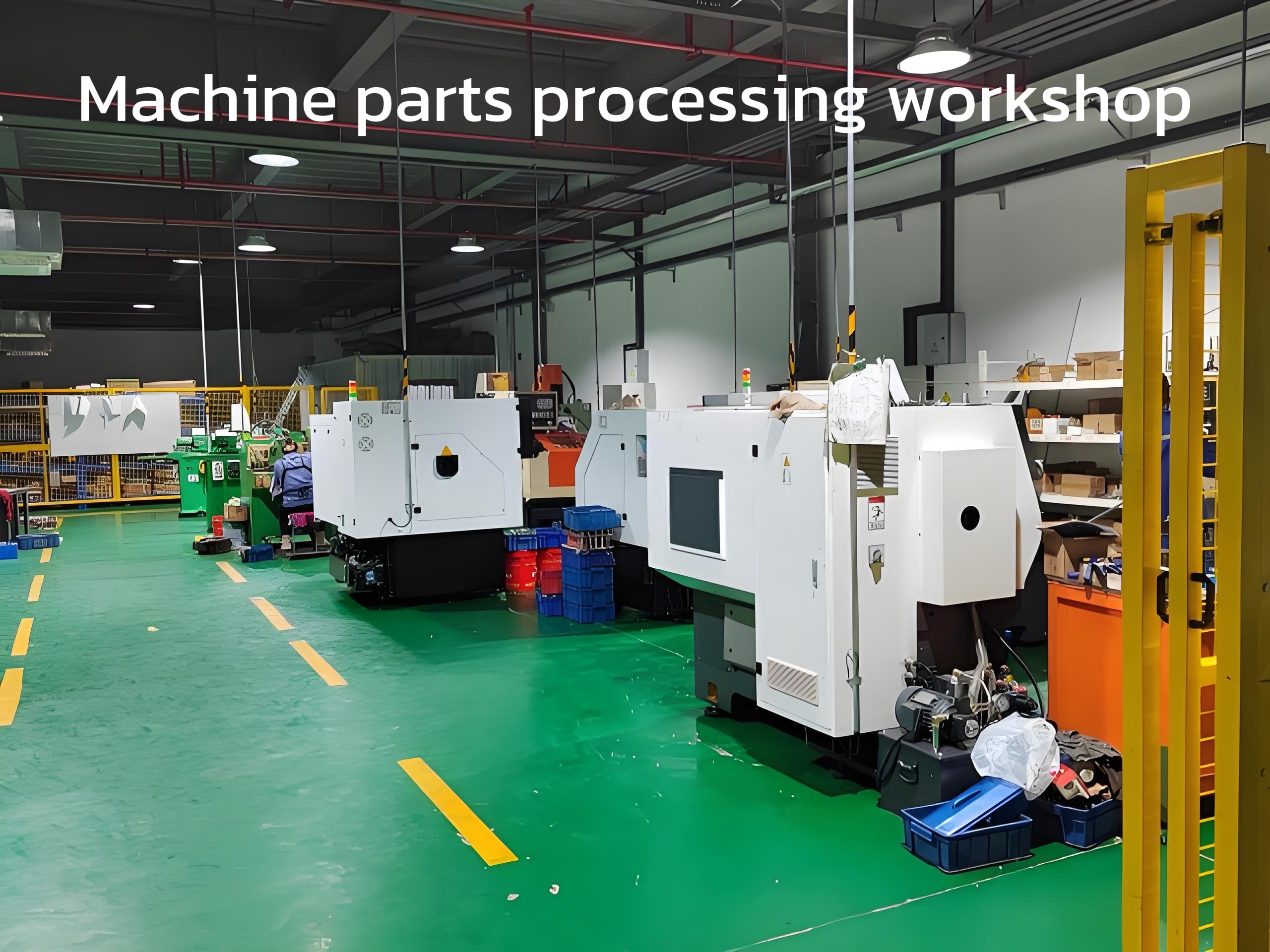 Machine parts processing workshop Machine parts processing workshop