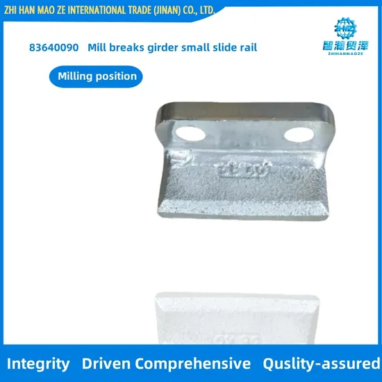 83640090 Mill Breaks Girder Small Slide Rail