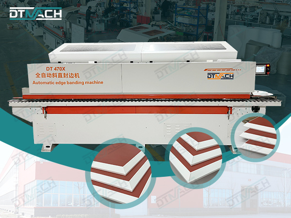 DT-470X  AUTOMATIC EDGE BANDING MACHINE