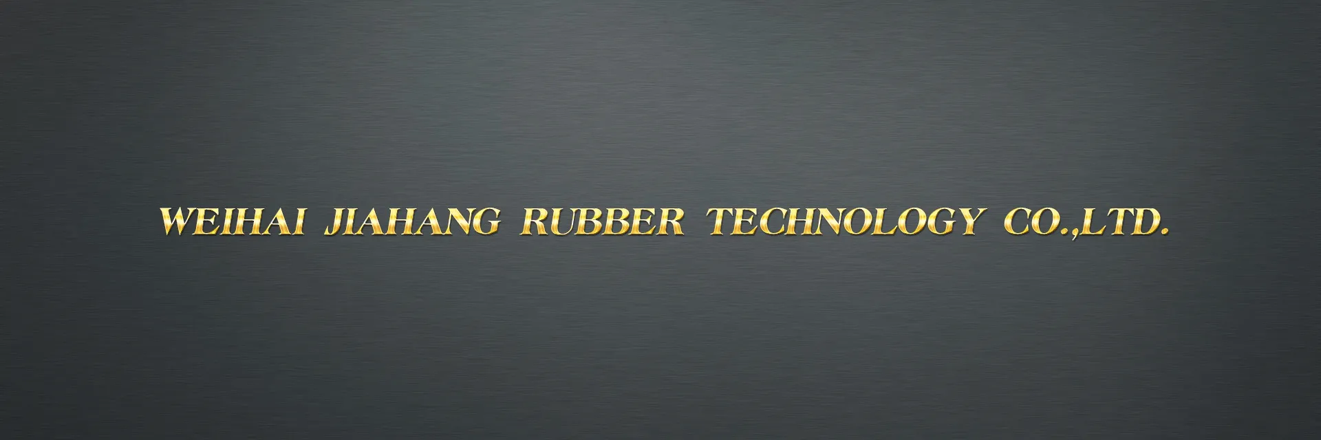WeiHai Jiahang Rubber Technology Co., Ltd.