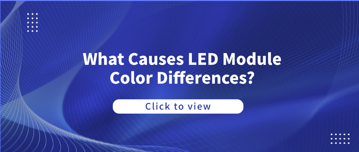 What Causes LED Module Color Differences?