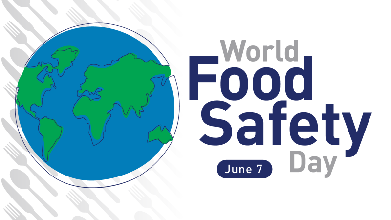 World Food Safety Day 2021 - Safe food now for a healthy tomorrow