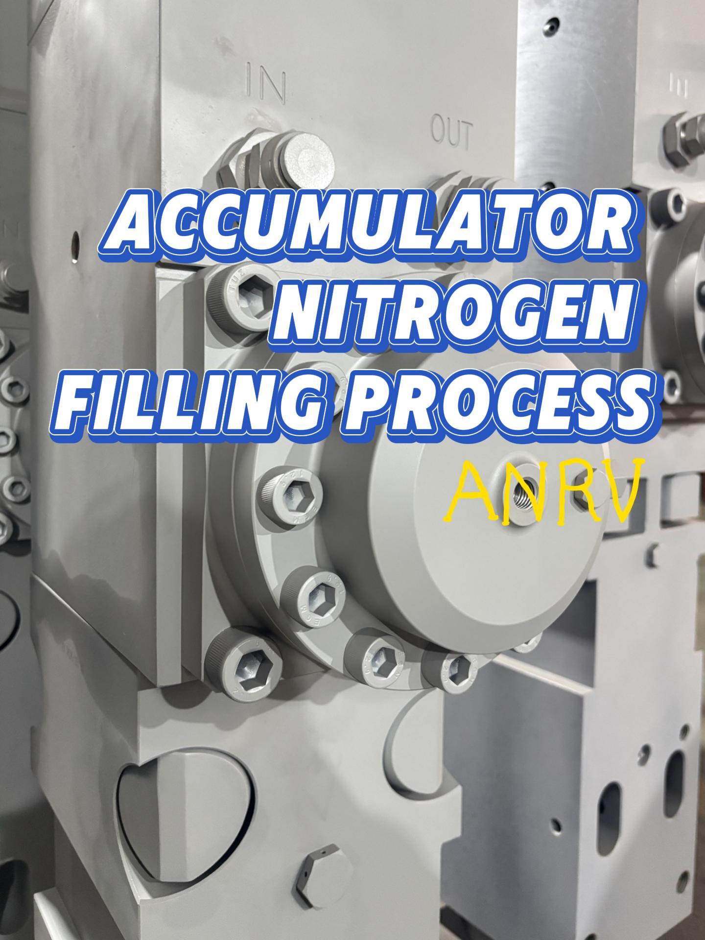Accumulator nitrogen filling process