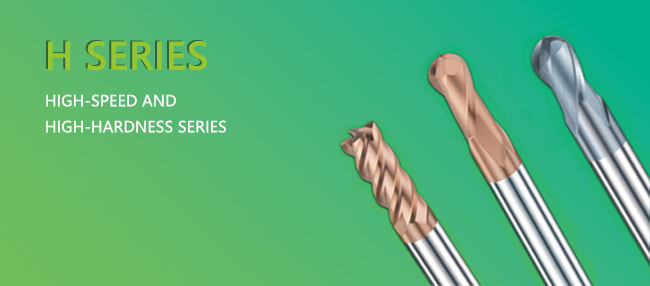 High speed and high hardness series (H)