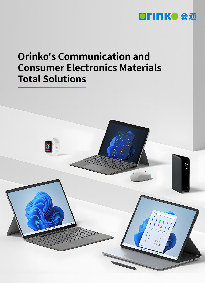 Orinko's Communication and Consumer Electronics Materials Total Solutions