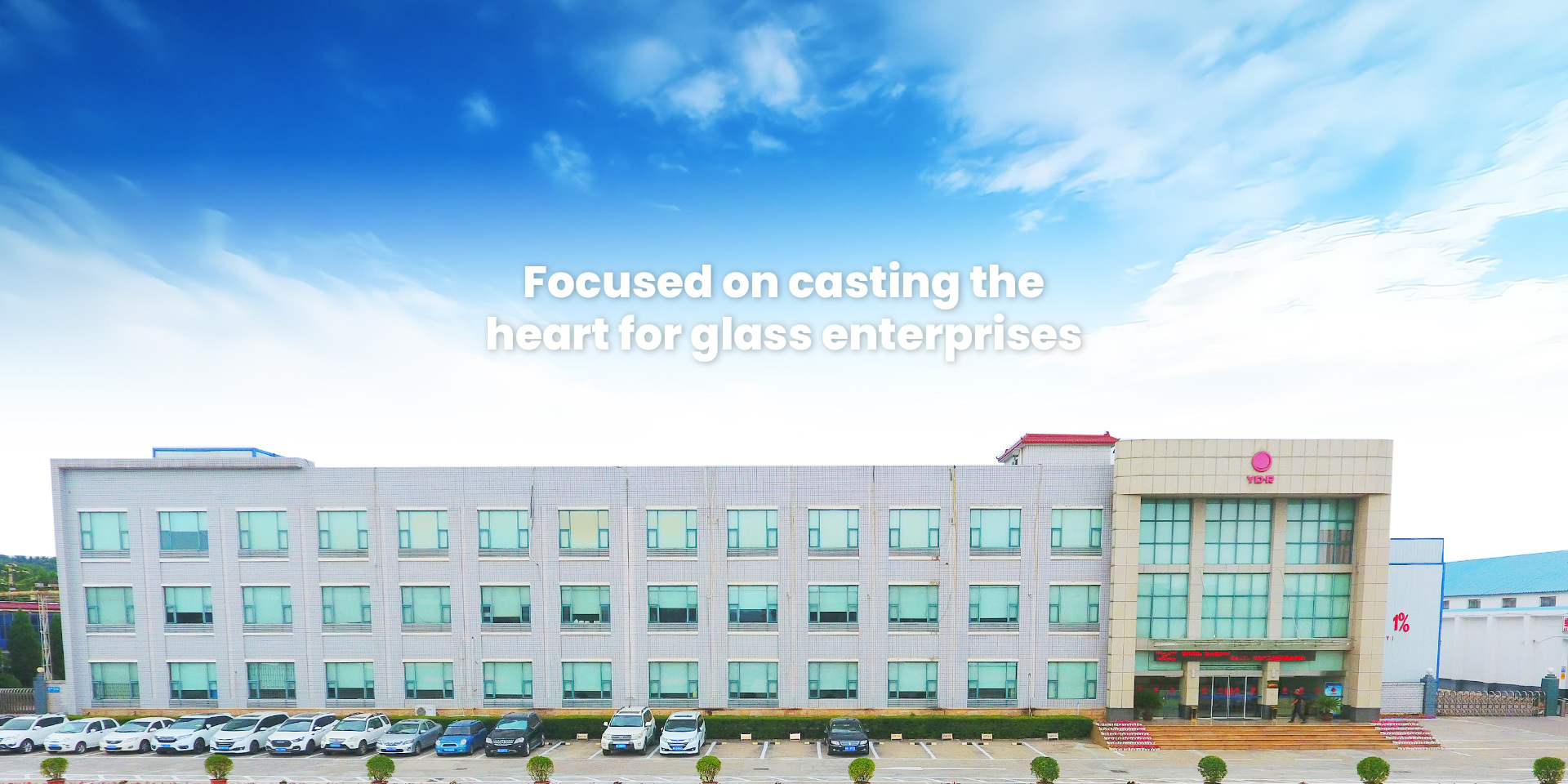 Focused on forging the heart for glass enterprises