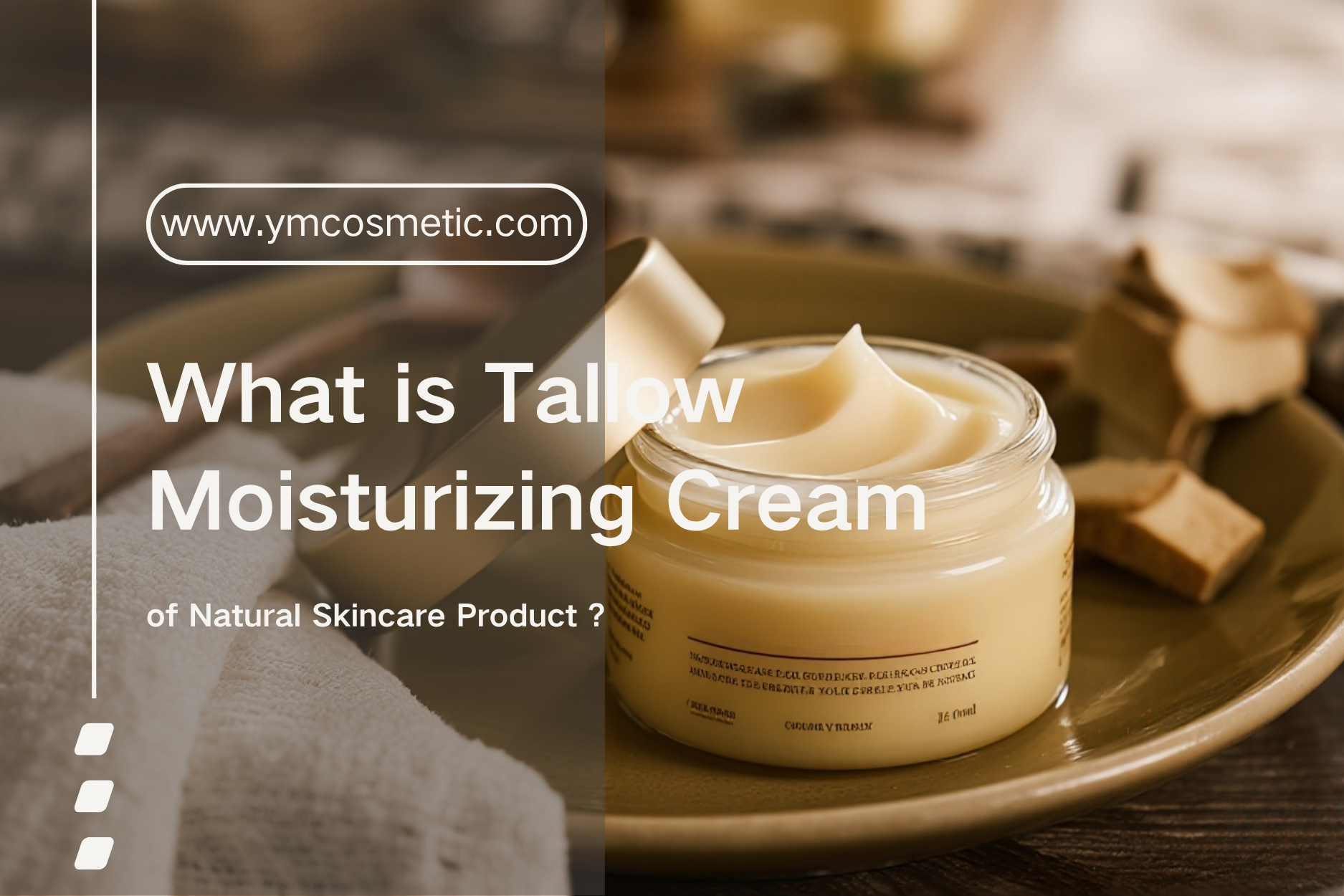 What is Tallow Moisturizing Cream of Natural Skincare Product ?