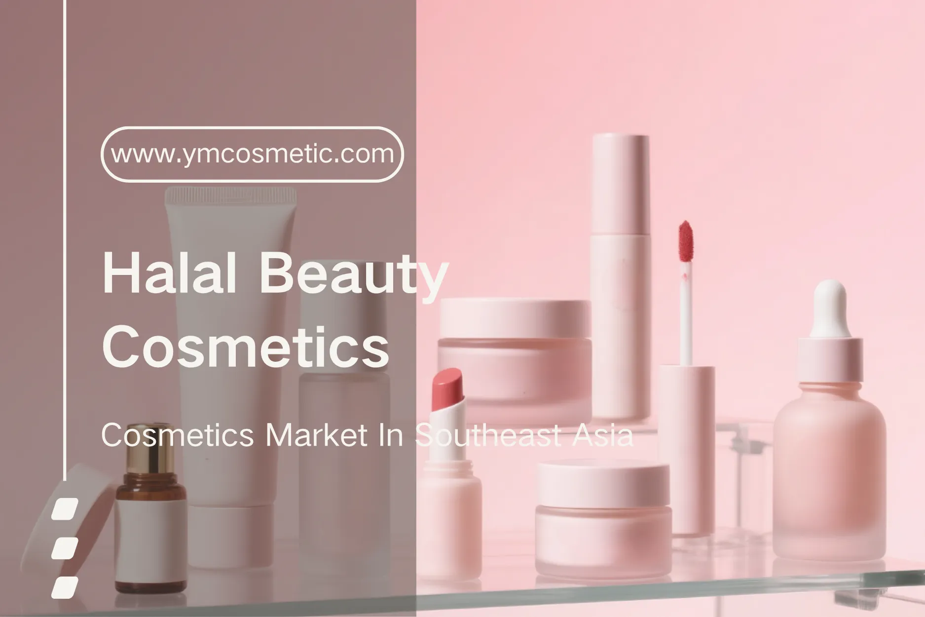 Halal Beauty Cosmetics:The Potential and Opportunities of The Cosmetics Market In Southeast Asia