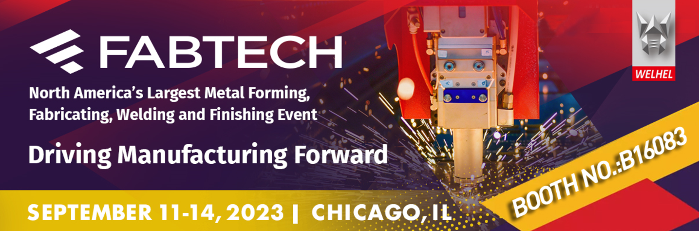 2023年美国制造技术与美国焊接展(Fabtech & AWS Welding Show)