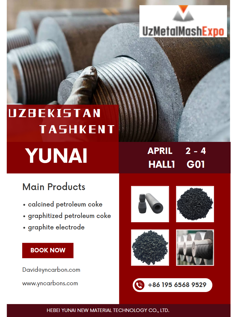 Discover HEBEI YUNAI's Graphite Electrode Products at UzMetalMashExpo