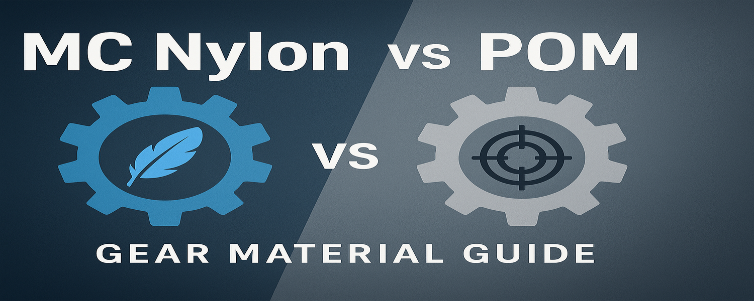 MC Nylon vs POM: Which Is Better for Gears?