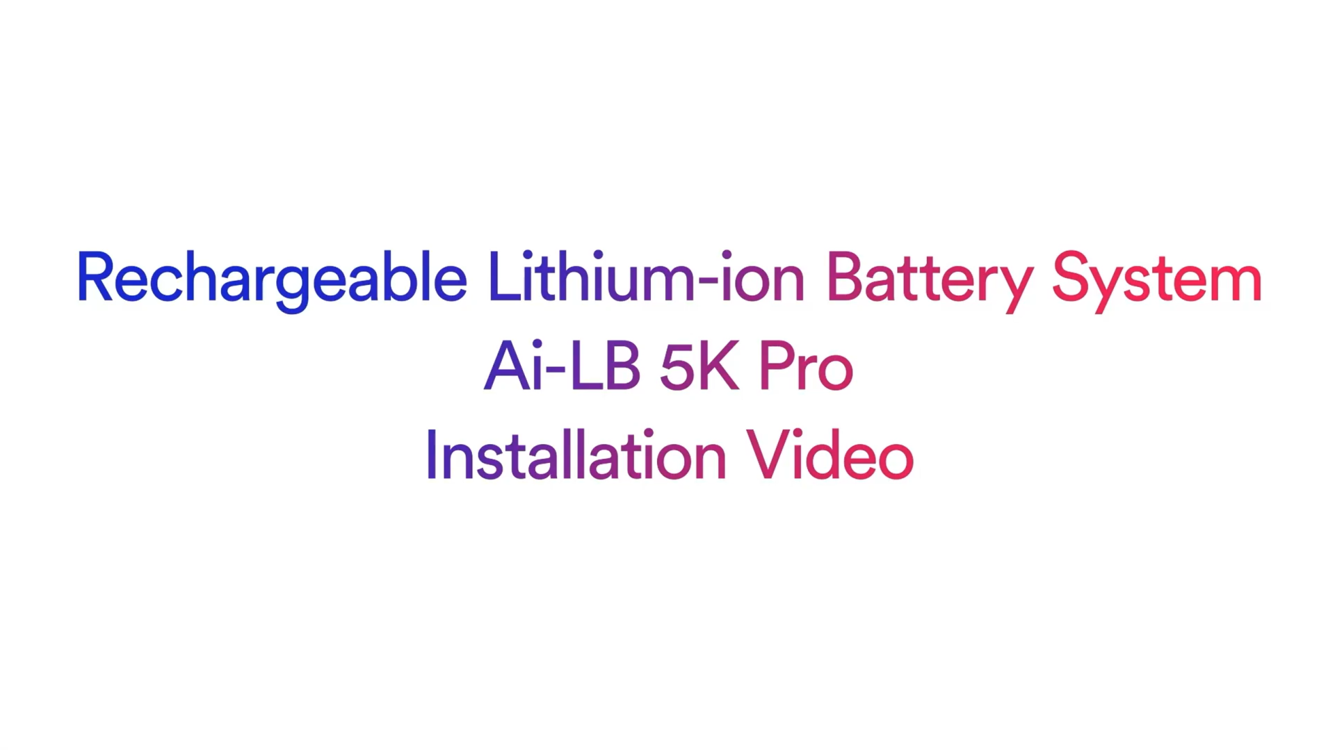 Ai-LB_5K_Pro_Installation Video Ai-LB_5K_Pro_Installation Video