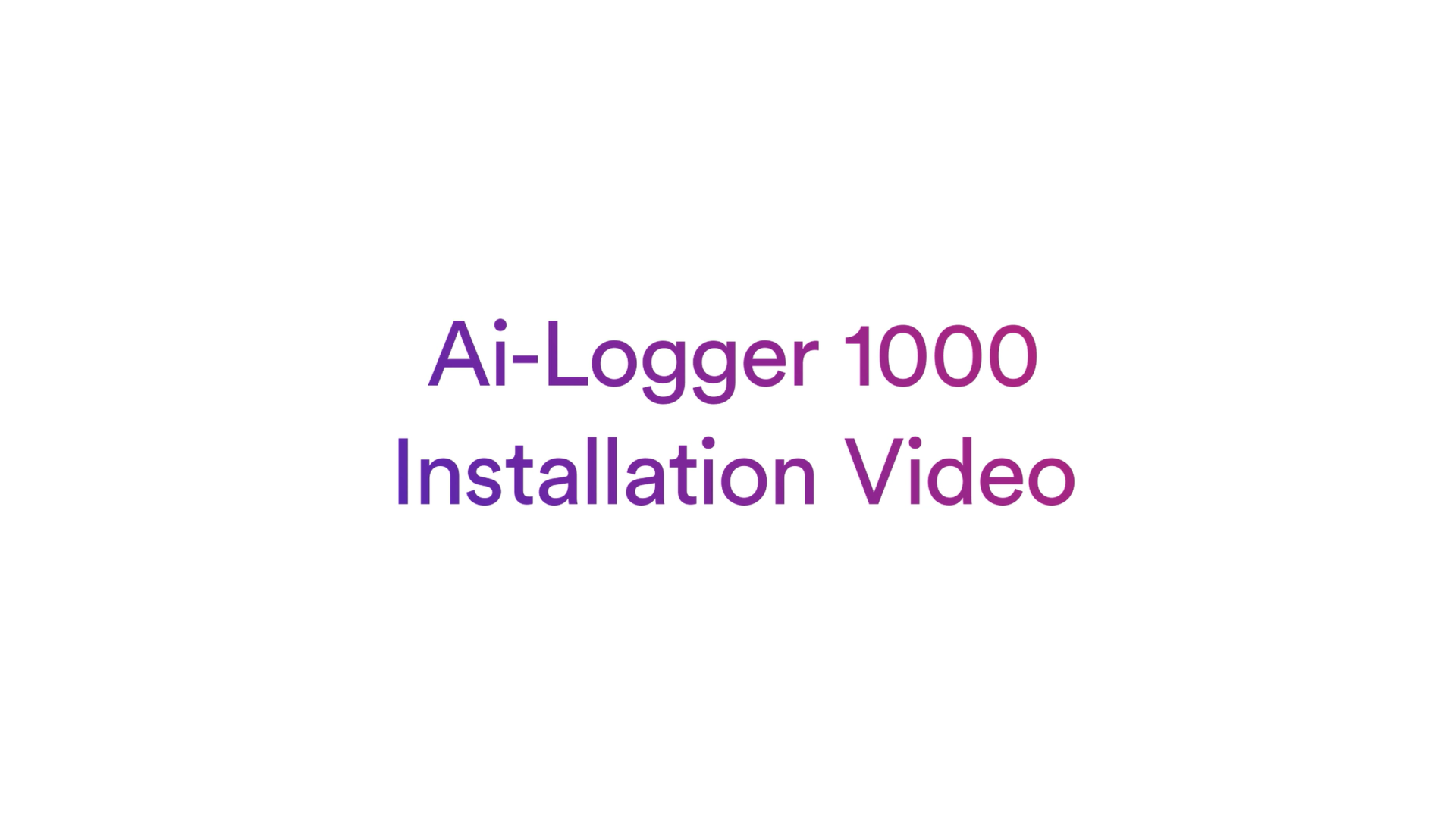 Ai-logger1000_Installation Video Ai-logger1000_Installation Video