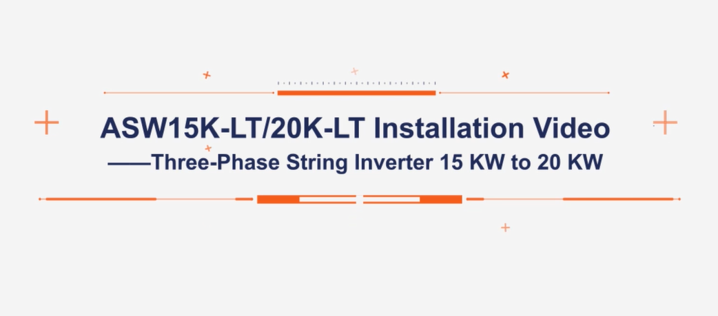 Solplanet 15K/20K-LT Installation Video