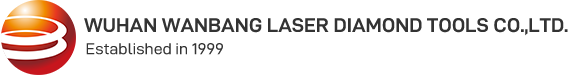 Wuhan Wanbang Laser Diamond Tools Co.,Ltd. 