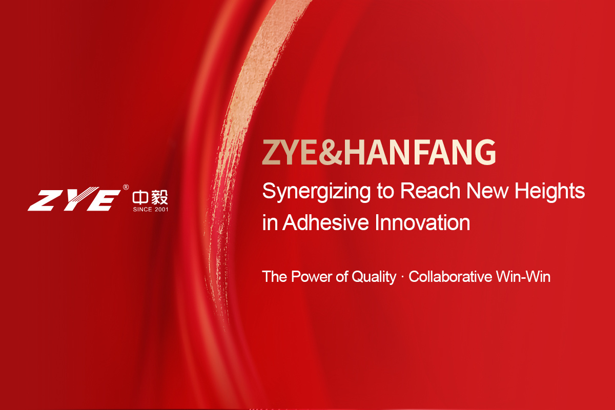 Quality-Driven, Innovation-Led: ZYE and Hanfang New Materials Unlock New Heights in the High-End Adhesive Industry